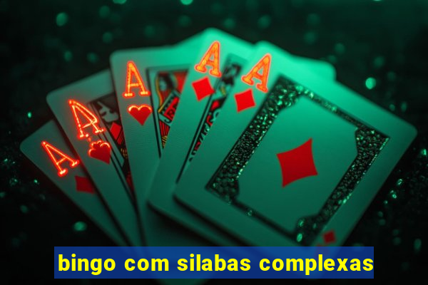 bingo com silabas complexas