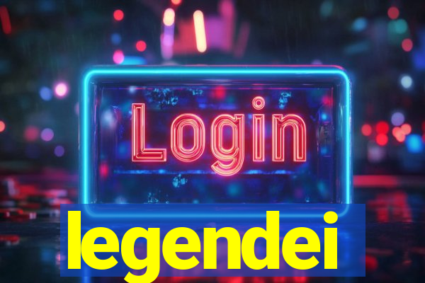 legendei