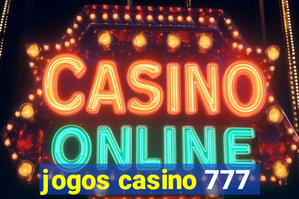 jogos casino 777