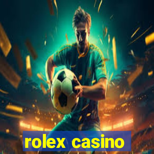 rolex casino