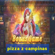 pizza z campinas