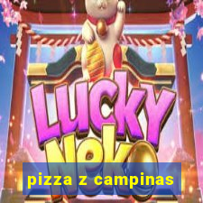 pizza z campinas