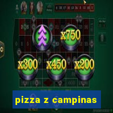 pizza z campinas