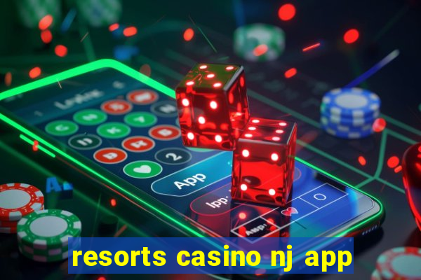 resorts casino nj app