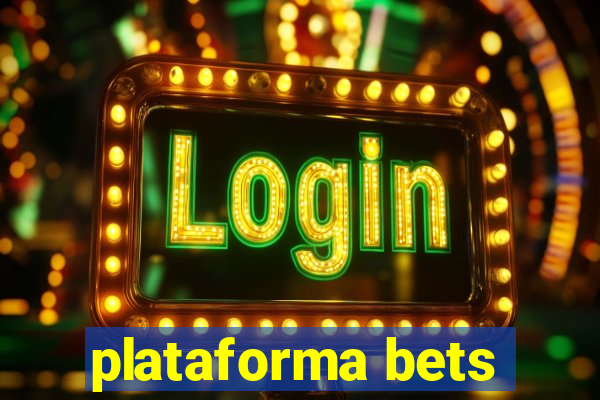 plataforma bets