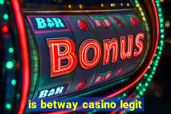 is betway casino legit