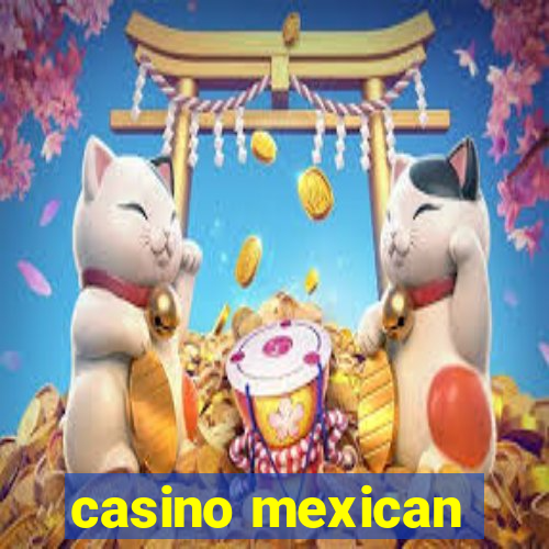 casino mexican