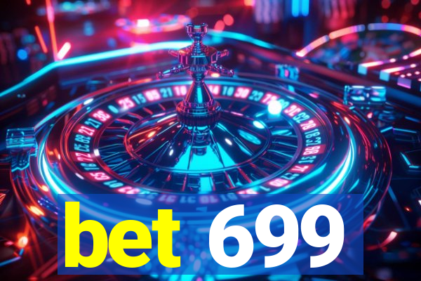 bet 699