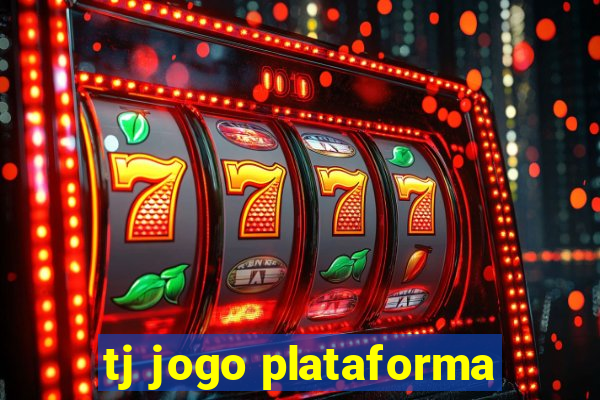 tj jogo plataforma