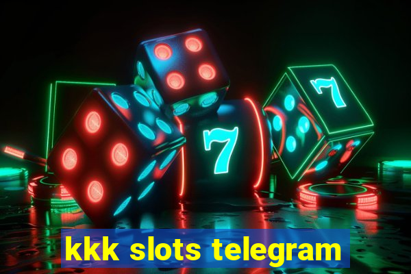 kkk slots telegram