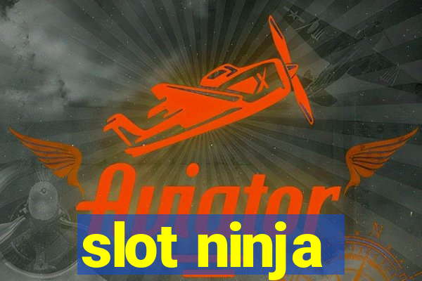 slot ninja