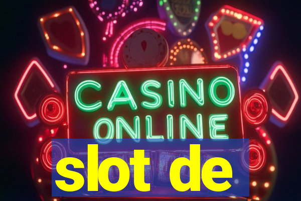 slot de