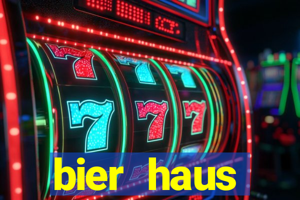 bier haus oktoberfest slot