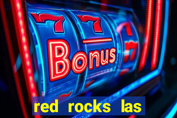 red rocks las vegas casino