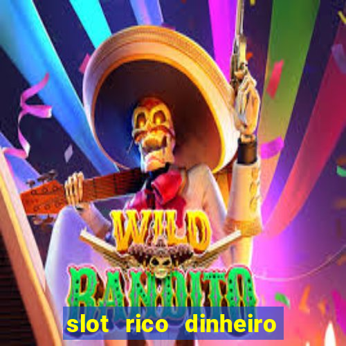 slot rico dinheiro real pix