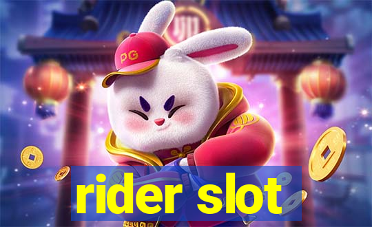 rider slot