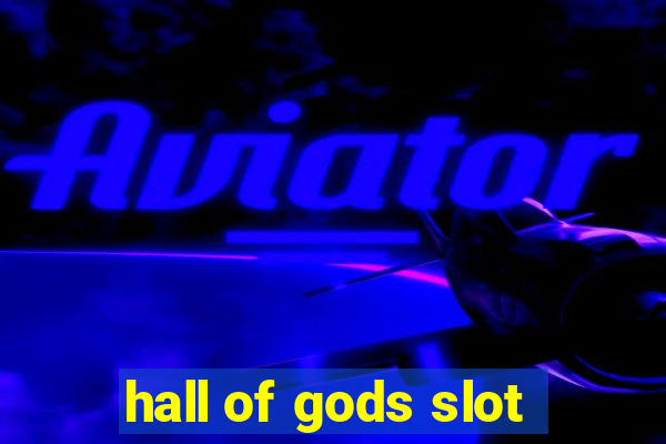 hall of gods slot