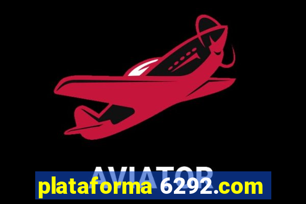 plataforma 6292.com