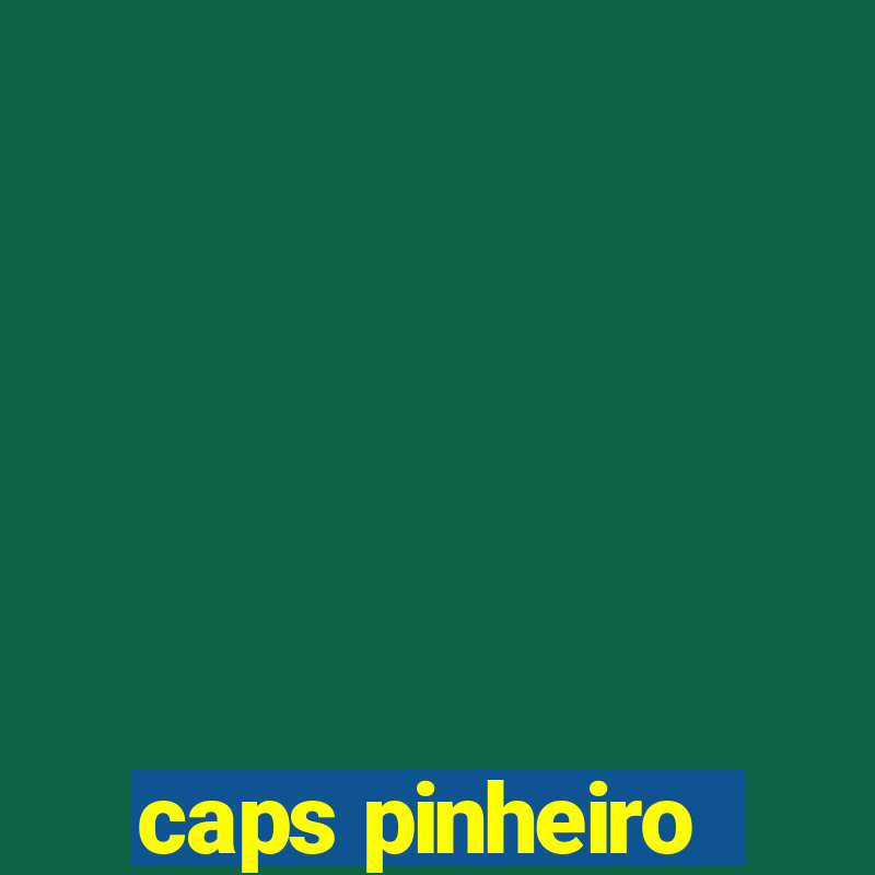 caps pinheiro