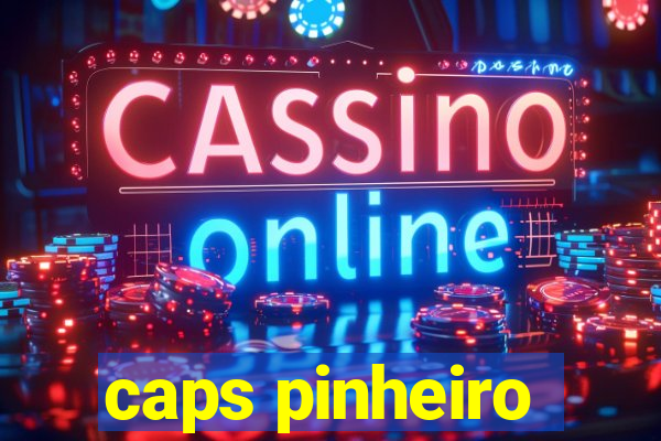 caps pinheiro