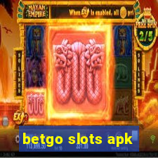 betgo slots apk