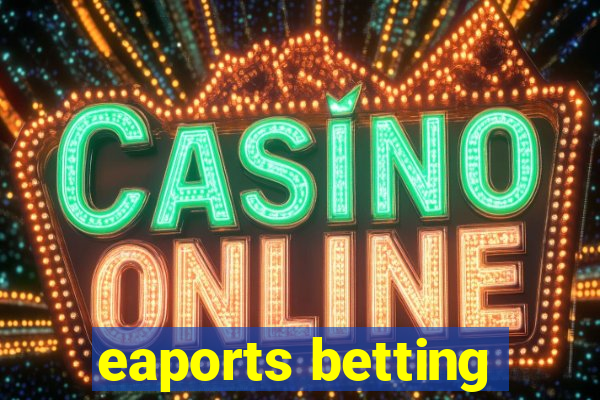 eaports betting