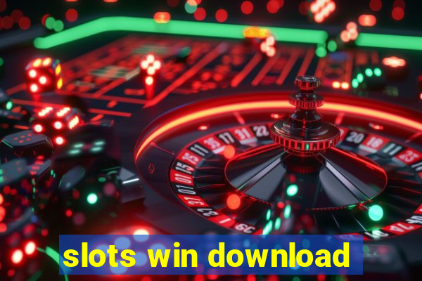 slots win download