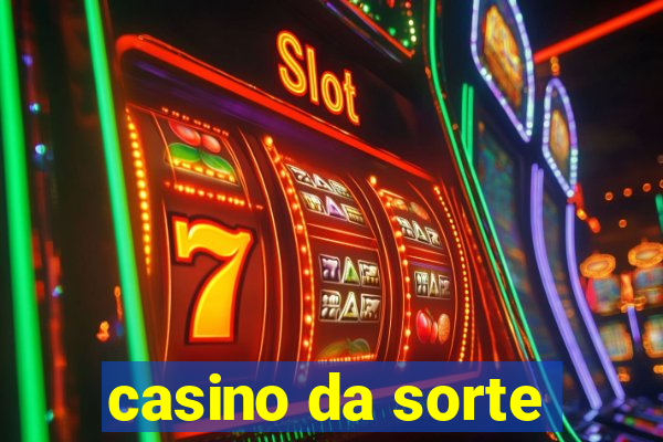 casino da sorte