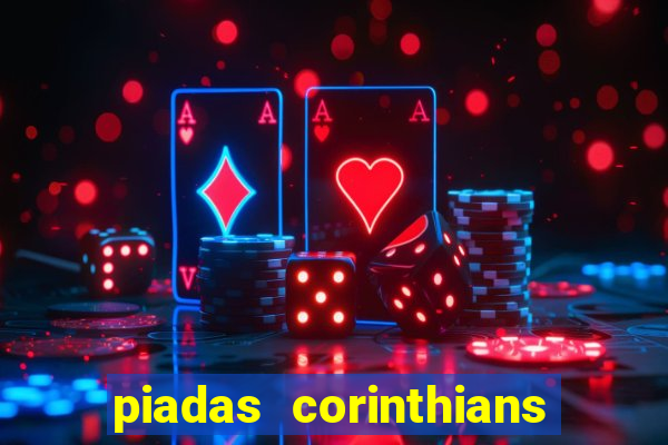 piadas corinthians x palmeiras