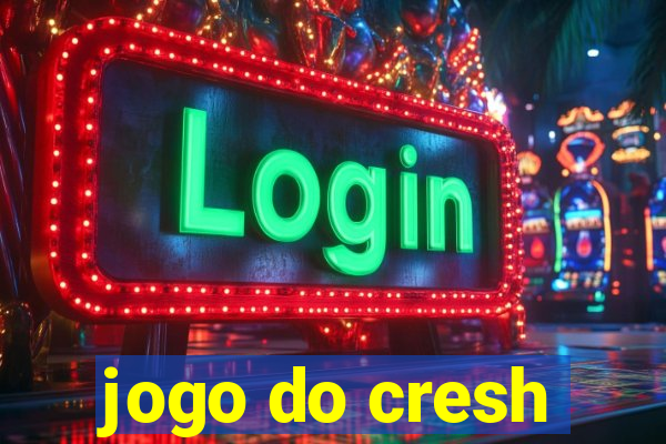 jogo do cresh