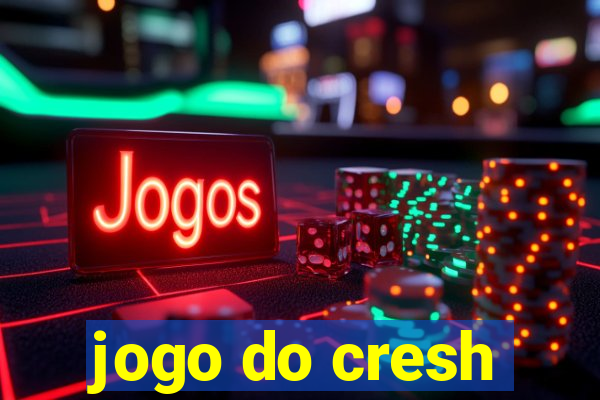 jogo do cresh