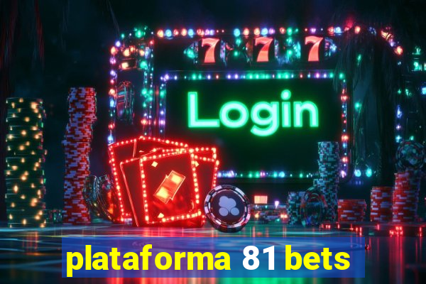 plataforma 81 bets