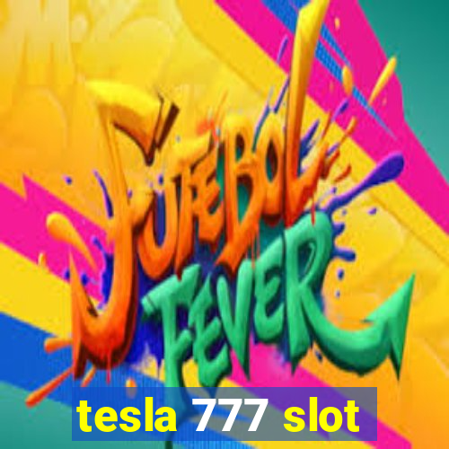 tesla 777 slot