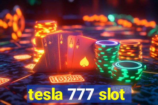 tesla 777 slot