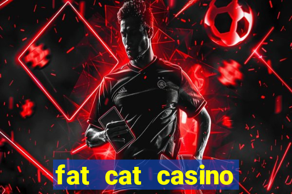 fat cat casino slots game