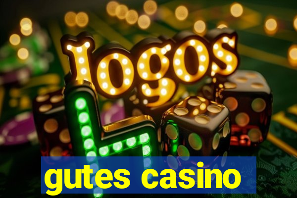 gutes casino