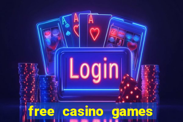 free casino games and slots