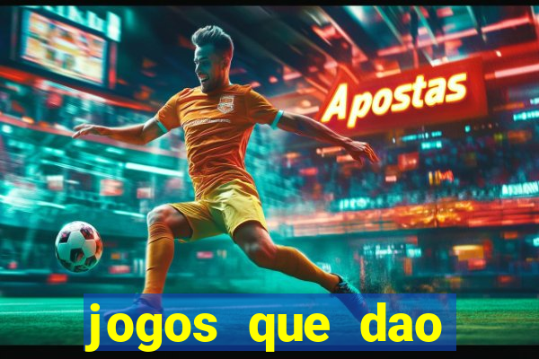 jogos que dao bonus em dinheiro