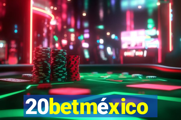 20betméxico