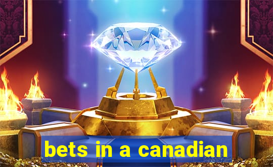 bets in a canadian