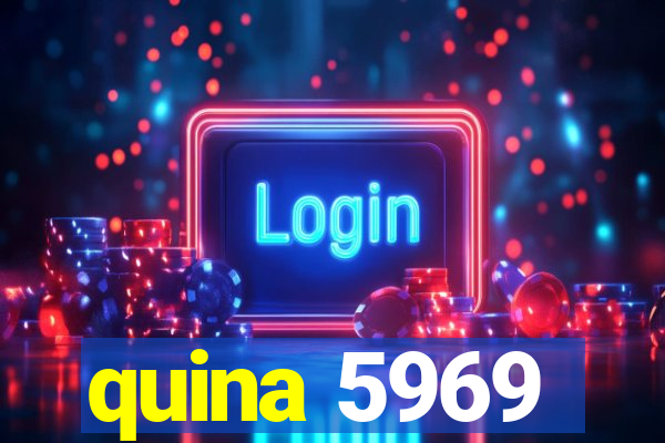 quina 5969