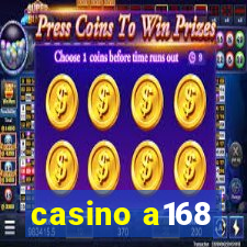 casino a168