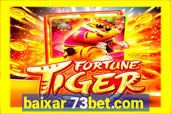 baixar 73bet.com