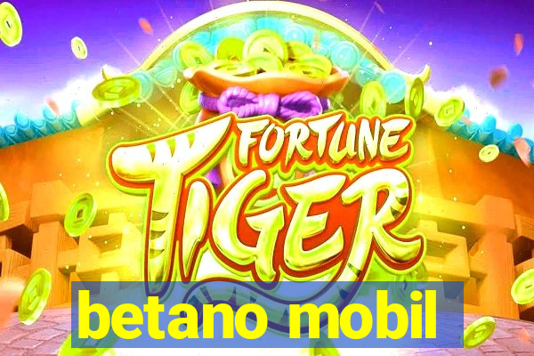 betano mobil