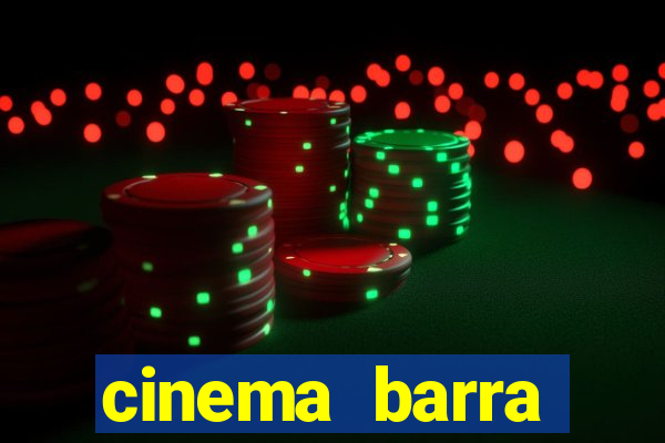 cinema barra shopping sul