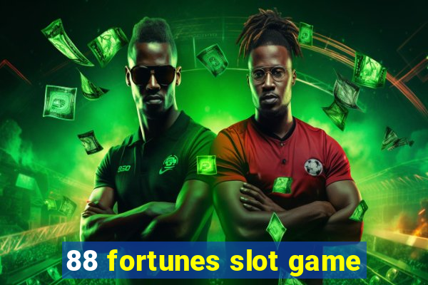 88 fortunes slot game