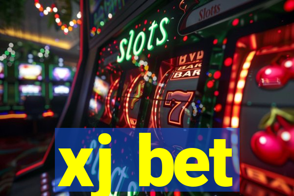 xj bet