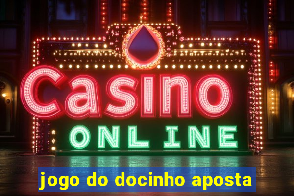 jogo do docinho aposta