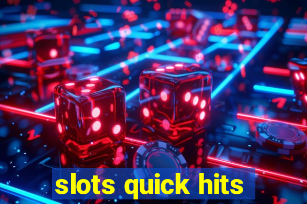 slots quick hits