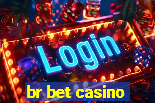 br bet casino